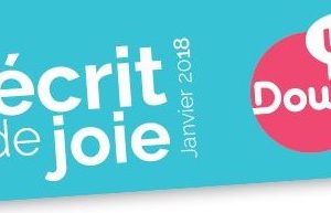 Découvrez le nouveau numéro de l’Ecrit de joie 2018